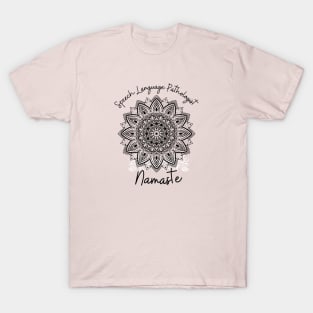 Speech Language Pathologist Namaste T-Shirt